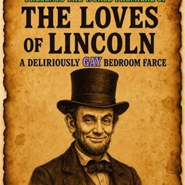 THE LOVES OF LINCOLN to Make World Premiere at Emerald Theatre Company Photo