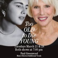 Barbara Bleier Will Play TOO OLD TO DIE YOUNG At Pangea
