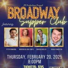 BROADWAY SUPPER CLUB Returns With An All New Show This Month