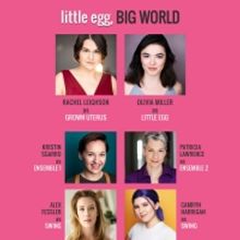 Cast Announced For LITTLE EGG, BIG WORLD at Broadway Bound Theatre Festival