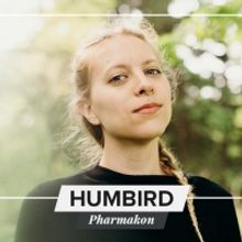 Humbird's Pharmakon Out Today