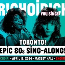 Massey Hall to Present Choir! Choir! Choir! Epic 80s Sing-Along