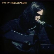 Neil Young's 'Young Shakespeare' is Available Now