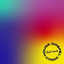 House Gospel Choir Drop Emotional New Single 'Latch'