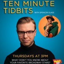 VIDEO: Ten Minute Tidbits with Spencer Glass and Guest Ephraim Sykes!