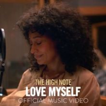 VIDEO: Watch the Music Video for 'Love Myself' from THE HIGH NOTE