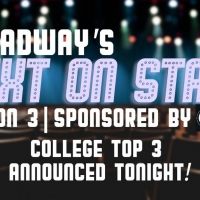 VIDEO: Broadway's Next on Stage College Top 3 Announced - Watch Now!