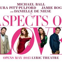 ASPECTS OF LOVE in the West End to Close Three Months Early