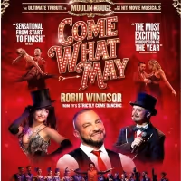 Robin Windsor Will Star in COME WHAT MAY UK Tour in 2022