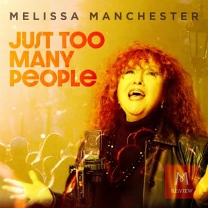 Melissa Manchester Releases New Single 'Just Too Many People'