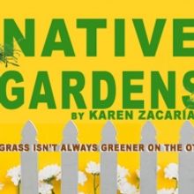 Williams Street Repertory Reschedules NATIVE GARDENS at Raue Center