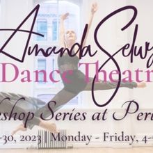 Amanda Selwyn Dance Theatre To Host Workshop Series At Peridance