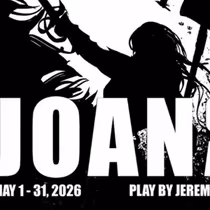 JOAN OF ARC Will Have World Premiere at Open Window Theatre