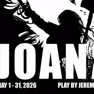 JOAN OF ARC Will Have World Premiere at Open Window Theatre