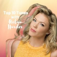 Top 10 Tunes with Robyn Hurder