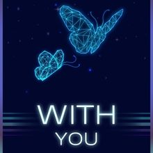 New Play WITH YOU To Have Two London Engagements In 2025