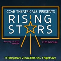 CCAE Theatricals Announces 2023 Rising Stars For 11th Annual Showcase