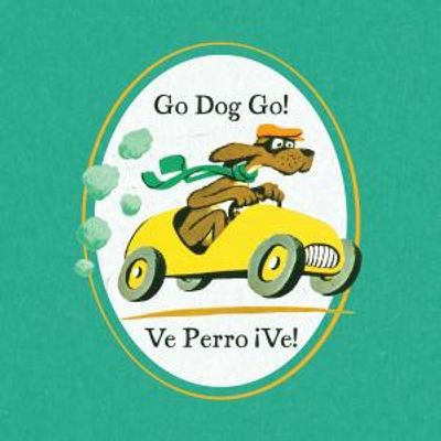 GO DOG GO! / VE PERRO ¡VE! to Open First Stage's 40th Anniversary Season