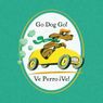 GO DOG GO! / VE PERRO ¡VE! to Open First Stage's 40th Anniversary Season