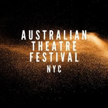 Australian Theatre Festival to Begin Performances in NYC Next Week