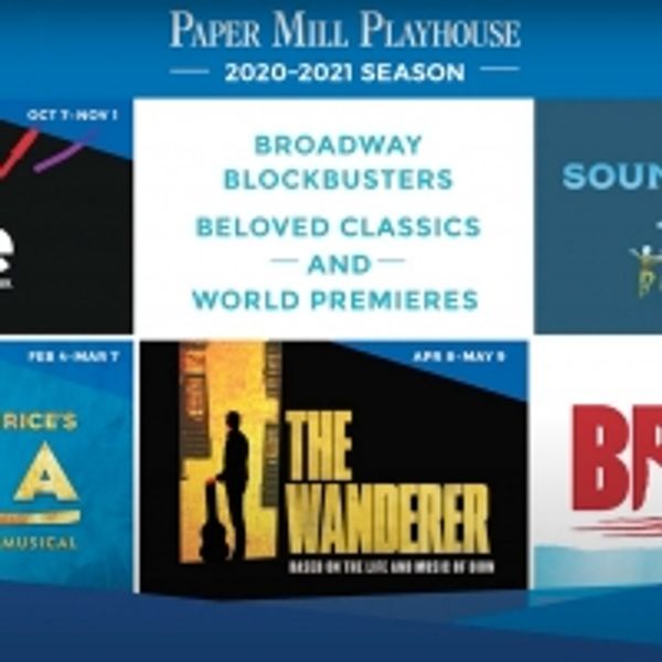 VIDEO: Directors Discuss Paper Mill's Upcoming Season, Including CLUE, THE WANDERER, BRUCE, AIDA, and THE SOUND OF MUSIC - New Jersey Theater Video