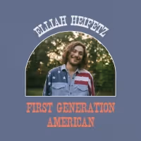 Elliah Heifetz Announces 'First Generation American' Album