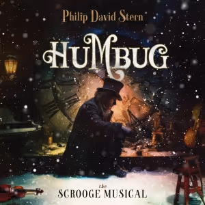 HUMBUG, THE SCROOGE MUSICAL Cast Album Out Now