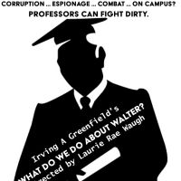 WHAT DO WE DO ABOUT WALTER? to Premiere at The Sargent Theatre of the American…