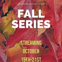 On Brand Productions Presents the FALL SERIES