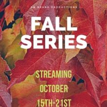 On Brand Productions Presents the FALL SERIES