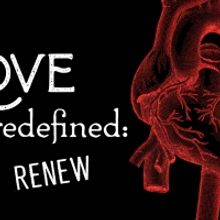 Poetic Theater Productions Presents Love Redefined: RENEW