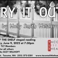 CRY IT OUT An Off The Shelf Reading Announced At Tacoma Little Theatre