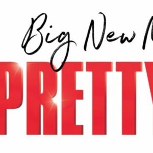Full Cast and Route Revealed for PRETTY WOMAN: THE MUSICAL North American Tour