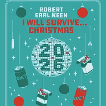 Robert Earl Keen to Launch I WILL SURVIVE…CHRISTMAS Holiday Tour