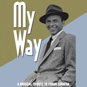 Review: MY WAY: A MUSICAL TRIBUTE TO FRANK SINATRA at Players Circle Theater