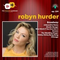 Podcast Exclusive: The Theatre Podcast With Alan Seales Chats With Robyn Hurder