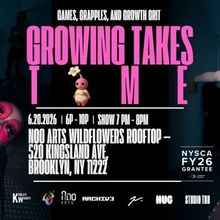 GROWING TAKES TIME To Perform In Brooklyn