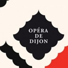 Opéra de Dijon Announces 2020-21 Season