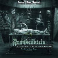 BWW Review: FRANKENSTEIN: A LIVE RADIO PLAY at Screen Plays