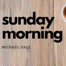 Sunday Morning Michael Dale: 1909 Typist Turned Playwright Elizabeth Baker Writes of