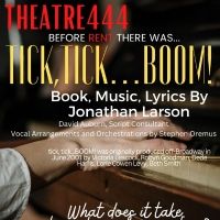Theatre444 To Present Jonathan Larson's TICK, TICK...BOOM!