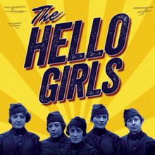 THE HELLO GIRLS to be Presented at Old Library Theatre
