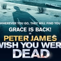 George Rainsford, Giovanna Fletcher & Clive Mantle to Star in WISH YOU WERE DEAD UK…