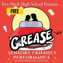 Sensory Friendly Performance of GREASE is Coming to Rye Neck High School