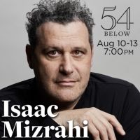 Special Offer: Join Isaac Mizrahi for a Few Nights of Fun at 54 Below!