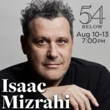 Special Offer: Join Isaac Mizrahi for a Few Nights of Fun at 54 Below!