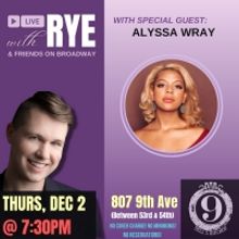 Alyssa Wray to Join LIVE WITH RYE & FRIENDS ON BROADWAY