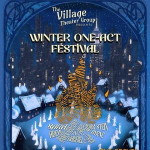 The Village Theater Group To Present Inaugural WINTER ONE-ACT FESTIVAL