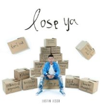Justin Jesso Releases New Single 'Lose Ya'