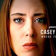 VIDEO: Peacock Shares CASEY ANTHONY: WHERE THE TRUTH LIES Trailer